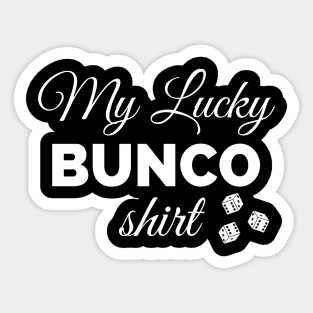 My Lucky Bunco Shirt Dice Game Night Sweatshirt Hoodie Mask Sticker